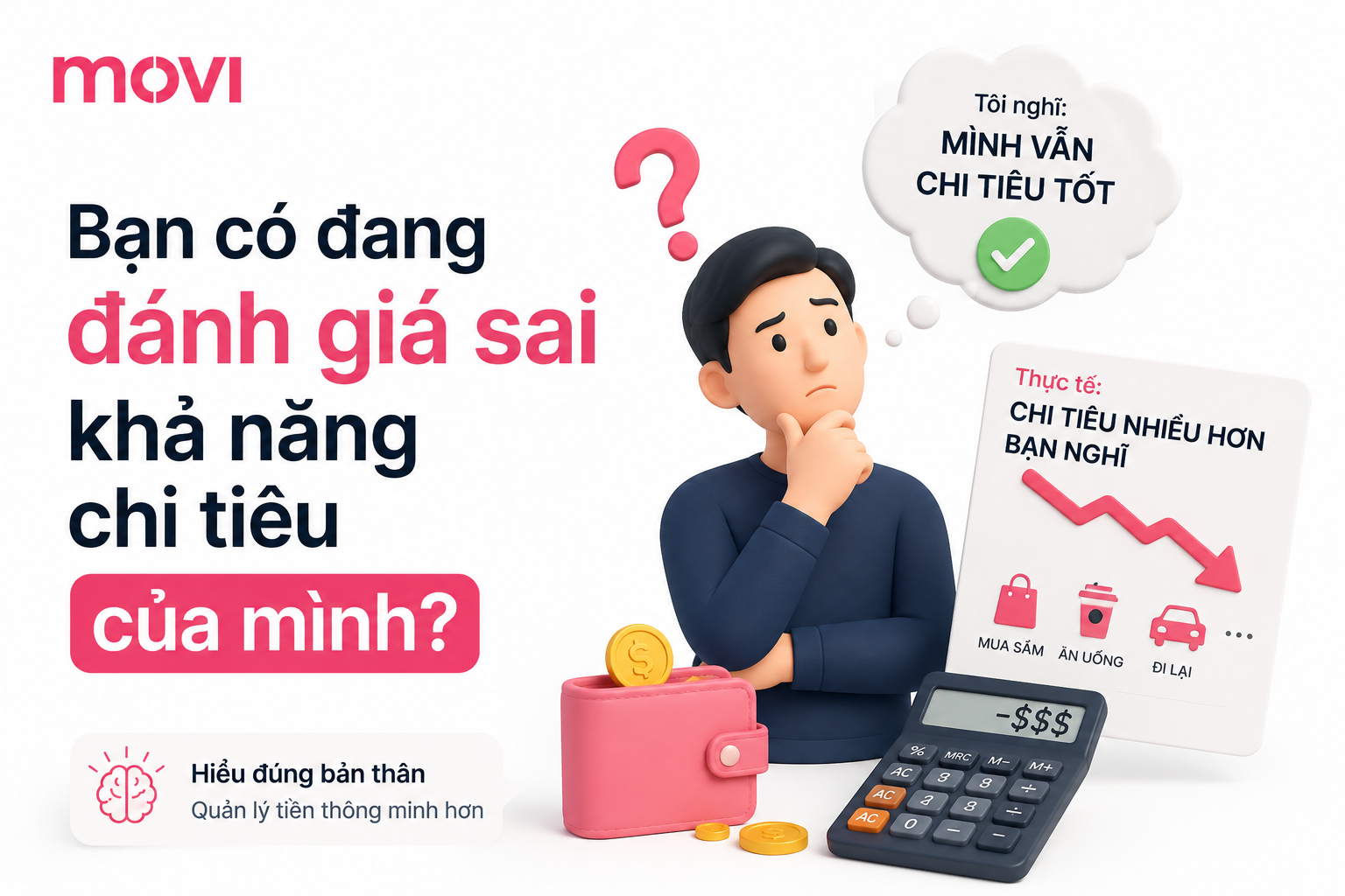 Bạn Có Đang Đánh Giá Sai Khả Năng Chi Tiêu Của Mình?  